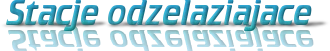 Stacje odzelaziajace